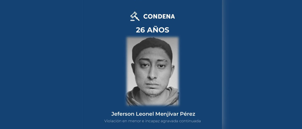 Sujeto es condenado a 26 años de prisión por aprovecharse de la inocencia de una menor