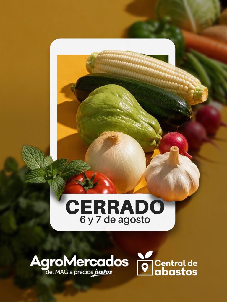 Agromercados permanecerán cerrados este jueves 6 y viernes 7 de agosto
