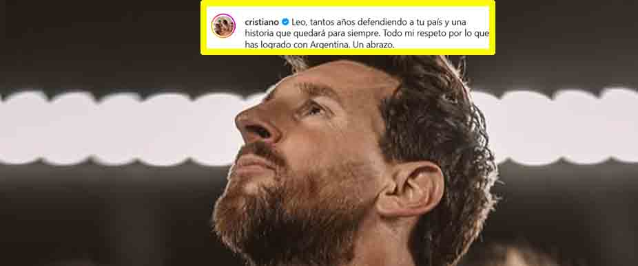 Cristiano comenta nuevo post de Messi tras dejar La Albiceleste